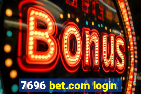 7696 bet.com login